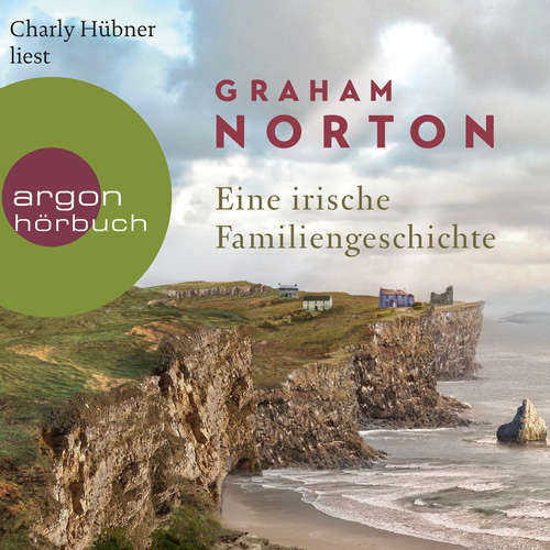 Hoerbuch Eine irische Familiengeschichte - Graham Norton - Charly Hübner Hoerbuch Eine irische Familiengeschichte - Graham Norton - Charly Hübner