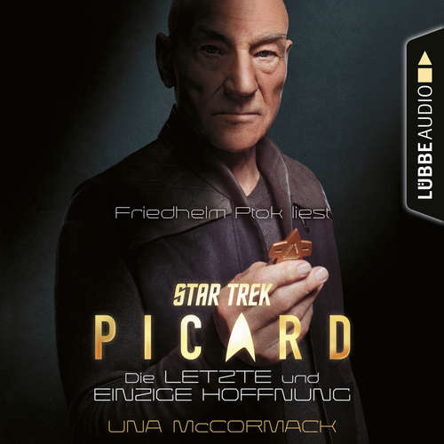Hoerbuch Star Trek - Picard - Die letzte und einzige Hoffnung - Una McCormack - Friedhelm Ptok Hoerbuch Star Trek - Picard - Die letzte und einzige Hoffnung - Una McCormack - Friedhelm Ptok