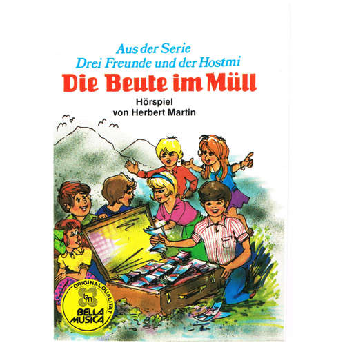 Hoerbuch Drei Freunde und der Hostmi, Die Beute im Müll - Herbert Martin - Immo Reichardt