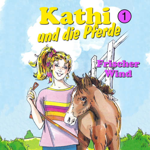 Hoerbuch Kathi und die Pferde, Folge 1: Frischer Wind - Mik Berger - Samira Chanfir