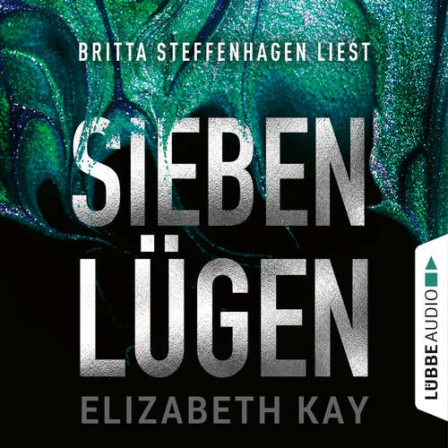 Hoerbuch Sieben Lügen - Elizabeth Kay - Britta Steffenhagen Hoerbuch Sieben Lügen - Elizabeth Kay - Britta Steffenhagen