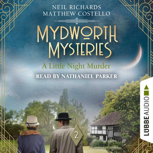 Audiobook A Little Night Murder - Mydworth Mysteries, Episode 2 - Matthew Costello - Nathaniel Parker