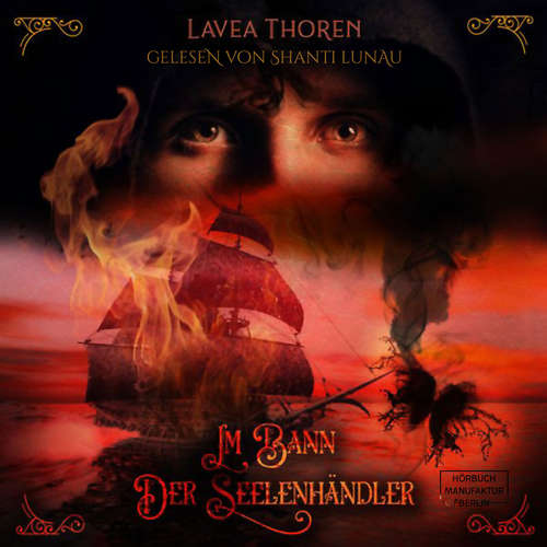 Hoerbuch Im Bann der Seelenhändler - Lavea Thoren - Shanti Lunau Hoerbuch Im Bann der Seelenhändler - Lavea Thoren - Shanti Lunau