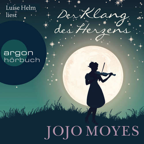 Hoerbuch Der Klang des Herzens - Jojo Moyes - Luise Helm