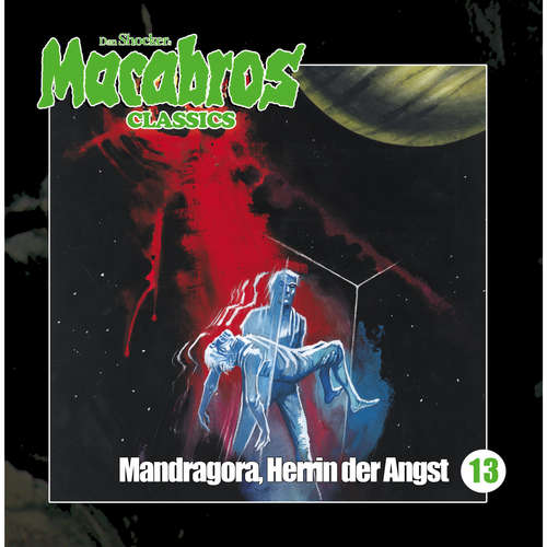 Hoerbuch Macabros - Classics, Folge 13: Mandragora, Herrin der Angst - Dan Shocker - Dennis Schmidt-Foss Hoerbuch Macabros - Classics, Folge 13: Mandragora, Herrin der Angst - Dan Shocker - Dennis Schmidt-Foss