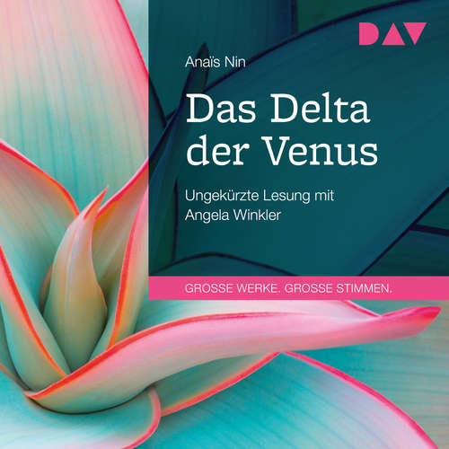 Hoerbuch Das Delta der Venus - Anaïs Nin - Angela Winkler Hoerbuch Das Delta der Venus - Anaïs Nin - Angela Winkler