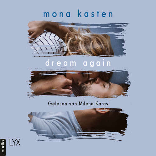 Hoerbuch Dream Again - Again-Reihe, Band 5 - Mona Kasten - Milena Karas Hoerbuch Dream Again - Again-Reihe, Band 5 - Mona Kasten - Milena Karas