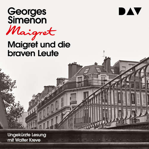 Hoerbuch Maigret und die braven Leute - Georges Simenon - Walter Kreye Hoerbuch Maigret und die braven Leute - Georges Simenon - Walter Kreye