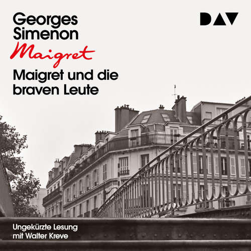 Hoerbuch Maigret und die braven Leute - Georges Simenon - Walter Kreye
