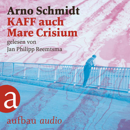 Hoerbuch KAFF auch Mare Crisium - Arno Schmidt - Jan Philipp Reemtsma Hoerbuch KAFF auch Mare Crisium - Arno Schmidt - Jan Philipp Reemtsma