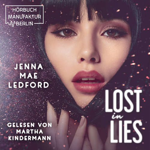 Audiobook Lost in Lies - Jenna Mae Ledford - Martha Kindermann Audiobook Lost in Lies - Jenna Mae Ledford - Martha Kindermann