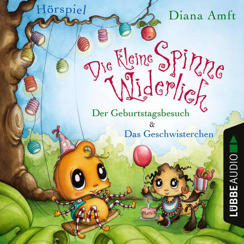 Hoerbuch Die kleine Spinne Widerlich - Der Geburtstagsbesuch & Das Geschwisterchen - Diana Amft - Diana Amft Hoerbuch Die kleine Spinne Widerlich - Der Geburtstagsbesuch & Das Geschwisterchen - Diana Amft - Diana Amft