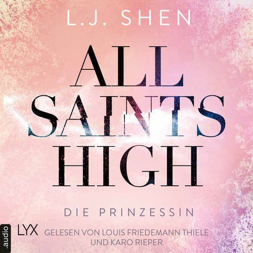 Hoerbuch Die Prinzessin - All Saints High, Band 1 - L. J. Shen - Louis Friedemann Thiele Hoerbuch Die Prinzessin - All Saints High, Band 1 - L. J. Shen - Louis Friedemann Thiele