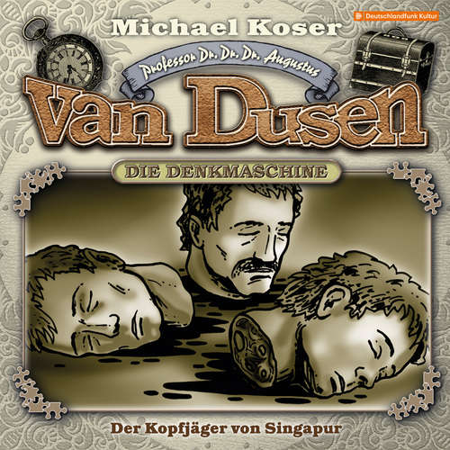 Hoerbuch Professor van Dusen, Folge 21: Der Kopfjäger von Singapur - Michael Koser - Friedrich W. Bauschulte Hoerbuch Professor van Dusen, Folge 21: Der Kopfjäger von Singapur - Michael Koser - Friedrich W. Bauschulte