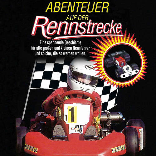 Hoerbuch Abenteuer auf der Rennstrecke - Michael Kohn - Michael Harck Hoerbuch Abenteuer auf der Rennstrecke - Michael Kohn - Michael Harck