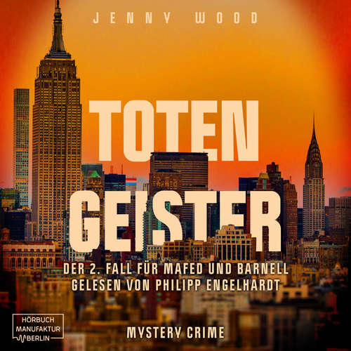 Hoerbuch Totengeister, Band 2: Der 2. Fall für Mafed und Barnell - Jenny Wood - Philipp Engelhardt Hoerbuch Totengeister, Band 2: Der 2. Fall für Mafed und Barnell - Jenny Wood - Philipp Engelhardt