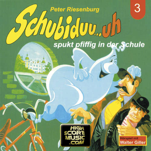 Hoerbuch Schubiduu...uh, Folge 3: Schubiduu...uh - spukt pfiffig in der Schule - Peter Riesenburg - Walter Giller Hoerbuch Schubiduu...uh, Folge 3: Schubiduu...uh - spukt pfiffig in der Schule - Peter Riesenburg - Walter Giller