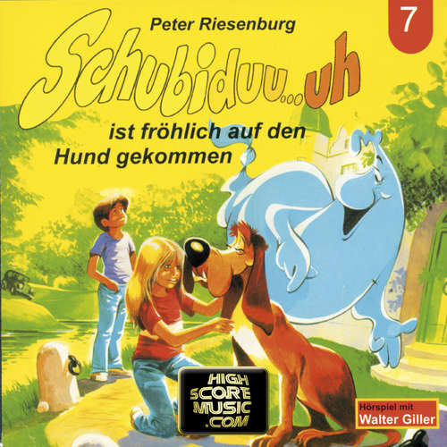 Hoerbuch Schubiduu...uh, Folge 7: Schubiduu...uh - ist fröhlich auf den Hund gekommen - Peter Riesenburg - Walter Giller Hoerbuch Schubiduu...uh, Folge 7: Schubiduu...uh - ist fröhlich auf den Hund gekommen - Peter Riesenburg - Walter Giller
