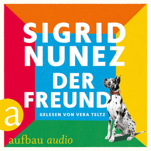 Hoerbuch Der Freund - Sigird Nunez - Vera Teltz