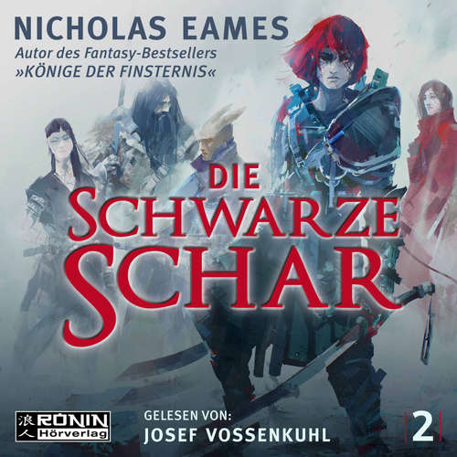 Hoerbuch Die schwarze Schar - Die Saga, Band 2 - Nicholas Eames - Josef Vossenkuhl Hoerbuch Die schwarze Schar - Die Saga, Band 2 - Nicholas Eames - Josef Vossenkuhl