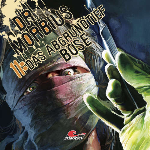 Hoerbuch Dr. Morbius, Folge 11: Das abgrundtief Böse - Markus Duschek - Karen Schulz-Vobach
