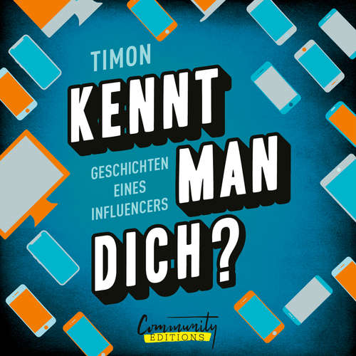Hoerbuch Kennt man dich? - Geschichten eines Influencers - Timon - Timon Hoerbuch Kennt man dich? - Geschichten eines Influencers - Timon - Timon