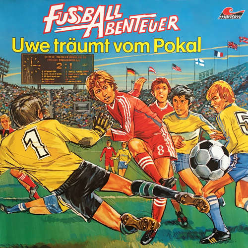Hoerbuch Fußball Abenteuer, Folge 1: Uwe träumt vom Pokal - Peter Lach - Stefan Chrzescinski Hoerbuch Fußball Abenteuer, Folge 1: Uwe träumt vom Pokal - Peter Lach - Stefan Chrzescinski