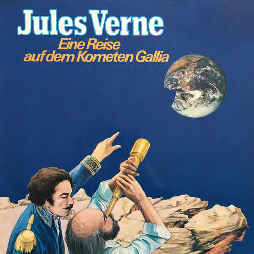 Hoerbuch Jules Verne, Eine Reise auf dem Kometen Gallia - Jules Verne - Joachim Rake Hoerbuch Jules Verne, Eine Reise auf dem Kometen Gallia - Jules Verne - Joachim Rake