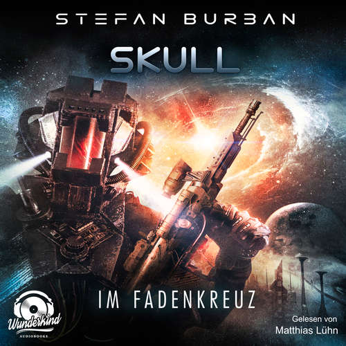 Hoerbuch Im Fadenkreuz - Skull, Band 2 - Stefan Burban - Matthias Lühn Hoerbuch Im Fadenkreuz - Skull, Band 2 - Stefan Burban - Matthias Lühn