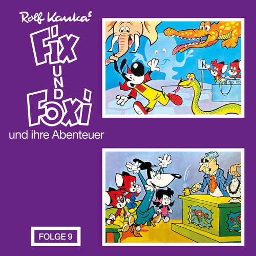 Hoerbuch Fix und Foxi, Fix und Foxi und ihre Abenteuer, Folge 9 - Rolf Kauka - Udo Wachtveitl Hoerbuch Fix und Foxi, Fix und Foxi und ihre Abenteuer, Folge 9 - Rolf Kauka - Udo Wachtveitl