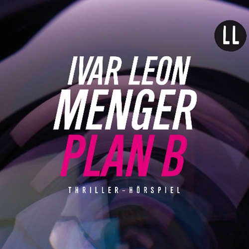 Hoerbuch Plan B - Ivar Leon Menger - Hans-Werner Bussinger Hoerbuch Plan B - Ivar Leon Menger - Hans-Werner Bussinger