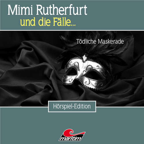 Hoerbuch Mimi Rutherfurt, Folge 47: Tödliche Maskerade - Markus Topf - Lutz Mackensy Hoerbuch Mimi Rutherfurt, Folge 47: Tödliche Maskerade - Markus Topf - Lutz Mackensy