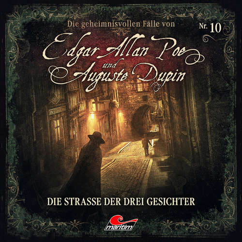 Hoerbuch Edgar Allan Poe & Auguste Dupin, Folge 10: Die Straße der drei Gesichter - Markus Duschek - Douglas Welbat Hoerbuch Edgar Allan Poe & Auguste Dupin, Folge 10: Die Straße der drei Gesichter - Markus Duschek - Douglas Welbat