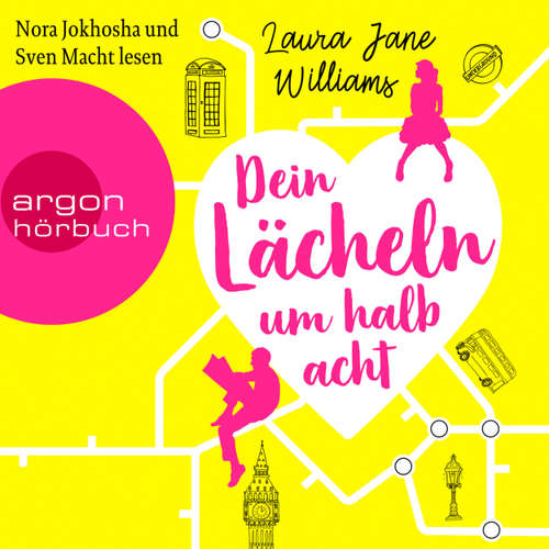 Hoerbuch Dein Lächeln um halb acht - Laura Jane Williams - Nora Jokhosha