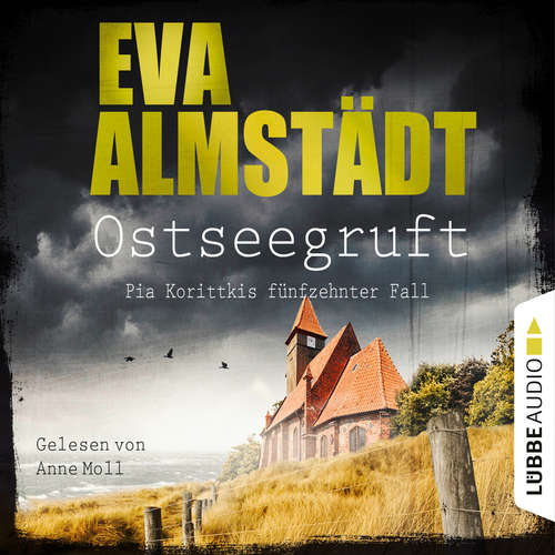 Hoerbuch Ostseegruft - Pia Korittkis fünfzehnter Fall - Kommissarin Pia Korittki, Folge 15 - Eva Almstädt - Anne Moll Hoerbuch Ostseegruft - Pia Korittkis fünfzehnter Fall - Kommissarin Pia Korittki, Folge 15 - Eva Almstädt - Anne Moll
