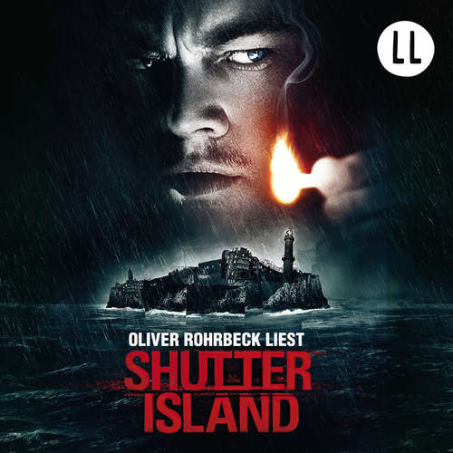 Hoerbuch Shutter Island - Dennis Lehane - Oliver Rohrbeck Hoerbuch Shutter Island - Dennis Lehane - Oliver Rohrbeck