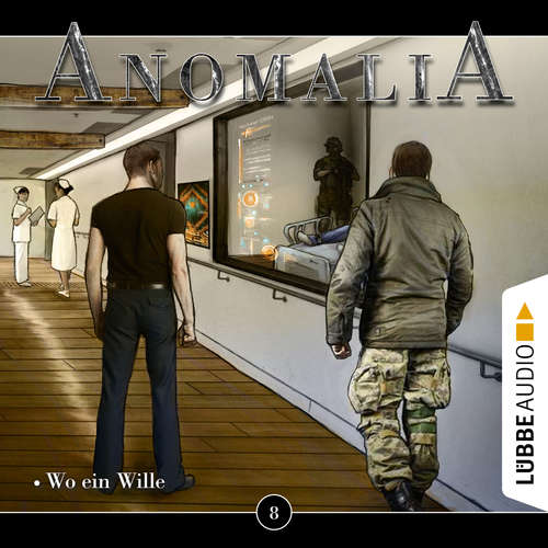 Hoerbuch Anomalia - Das Hörspiel, Folge 8: Wo ein Wille - Lars Eichstaedt - Angelika Osusko Hoerbuch Anomalia - Das Hörspiel, Folge 8: Wo ein Wille - Lars Eichstaedt - Angelika Osusko
