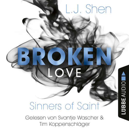 Hoerbuch Sinners of Saint - Broken Love, Band 4 - L. J. Shen - Svantje Wascher Hoerbuch Sinners of Saint - Broken Love, Band 4 - L. J. Shen - Svantje Wascher