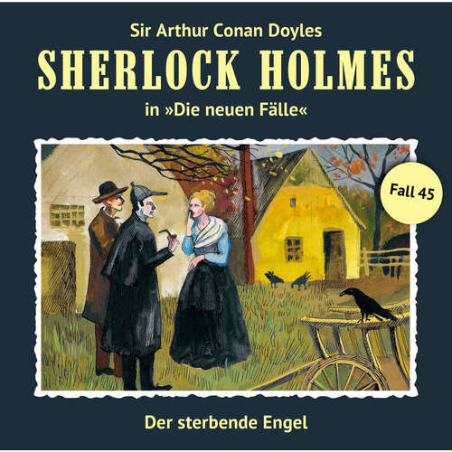 Hoerbuch Sherlock Holmes, Die neuen Fälle, Fall 45: Der sterbende Engel - Marc Freund - Christian Rode Hoerbuch Sherlock Holmes, Die neuen Fälle, Fall 45: Der sterbende Engel - Marc Freund - Christian Rode