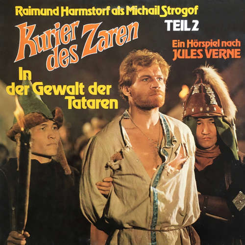Hoerbuch Jules Verne, Folge 2: Der Kurier des Zaren - In der Gewalt der Tataren - Jules Verne - Wolfgang Kieling