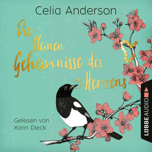 Hoerbuch Die kleinen Geheimnisse des Herzens - Celia Anderson - Karin Dieck Hoerbuch Die kleinen Geheimnisse des Herzens - Celia Anderson - Karin Dieck