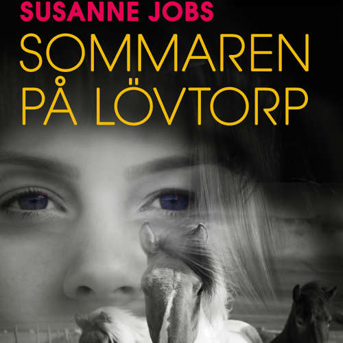 Audiokniha Sommaren på Lövtorp - Susanne Jobs - Malin Janlöv Audiokniha Sommaren på Lövtorp - Susanne Jobs - Malin Janlöv