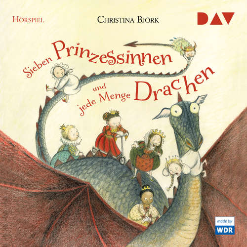 Hoerbuch Sieben Prinzessinnen und jede Menge Drachen (Hörspiel) - Christina Björk - Gregor Höppner Hoerbuch Sieben Prinzessinnen und jede Menge Drachen (Hörspiel) - Christina Björk - Gregor Höppner