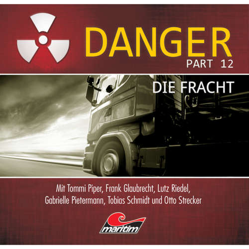 Hoerbuch Danger, Part 12: Die Fracht - Markus Duschek - Tobias Schmidt Hoerbuch Danger, Part 12: Die Fracht - Markus Duschek - Tobias Schmidt