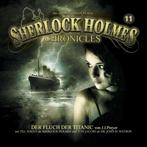 Hoerbuch Sherlock Holmes Chronicles, Folge 11: Der Fluch der Titanic - Markus Winter - Tom Jacobs Hoerbuch Sherlock Holmes Chronicles, Folge 11: Der Fluch der Titanic - Markus Winter - Tom Jacobs