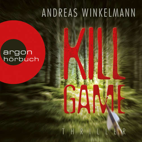 Hoerbuch Killgame - Andreas Winkelmann - Simon Jäger Hoerbuch Killgame - Andreas Winkelmann - Simon Jäger