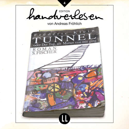 Hoerbuch Tunnel - oder der Tag als Mutter von mir ging - Frédéric Klein - Andreas Fröhlich Hoerbuch Tunnel - oder der Tag als Mutter von mir ging - Frédéric Klein - Andreas Fröhlich