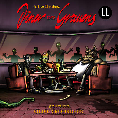 Hoerbuch Diner des Grauens - A. Lee Martinez - Oliver Rohrbeck Hoerbuch Diner des Grauens - A. Lee Martinez - Oliver Rohrbeck