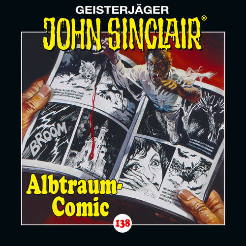 Hoerbuch John Sinclair, Folge 138: Albtraum-Comic - Jason Dark - Dietmar Wunder Hoerbuch John Sinclair, Folge 138: Albtraum-Comic - Jason Dark - Dietmar Wunder
