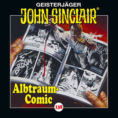 Hoerbuch John Sinclair, Folge 138: Albtraum-Comic - Jason Dark - Dietmar Wunder